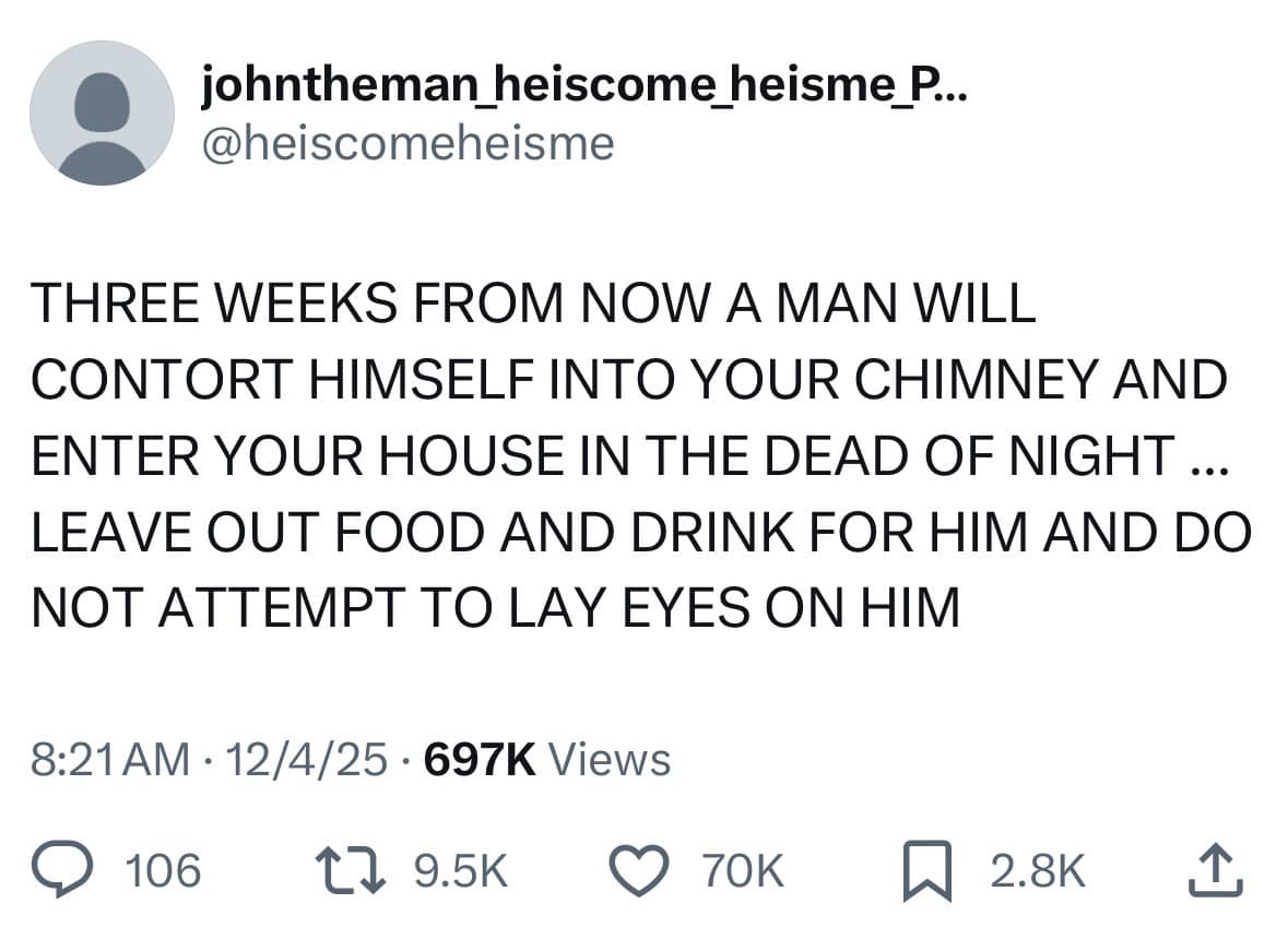 A funny pic of a tweet predicting a man contorting into a chimney in three weeks.