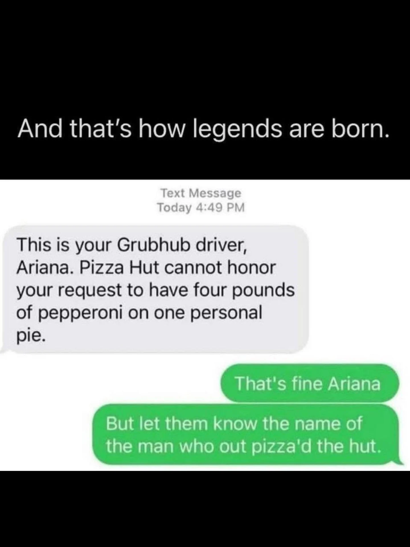 Text exchange where customer claims to have out pizza'd the hut after order rejection.