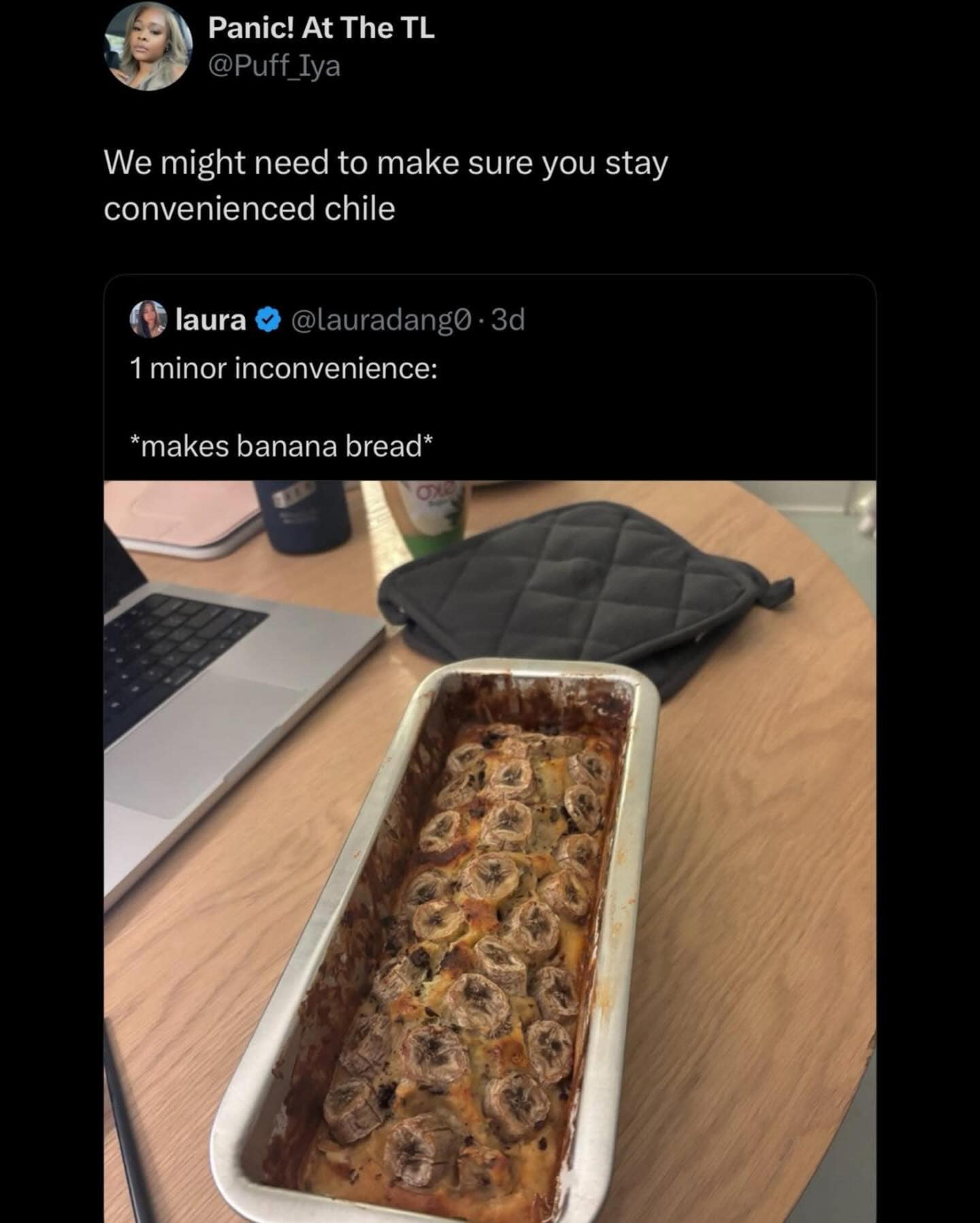 Tweet showing a loaf of banana bread baked as a response to minor inconvenience.