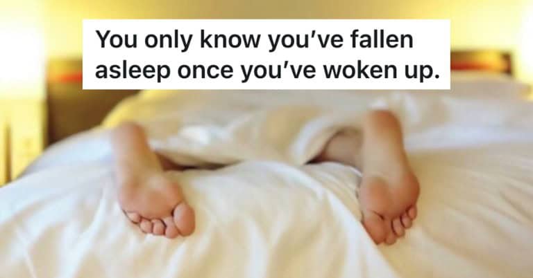 A funny shower thought text over bed sheets about knowing you fell asleep only after waking up.