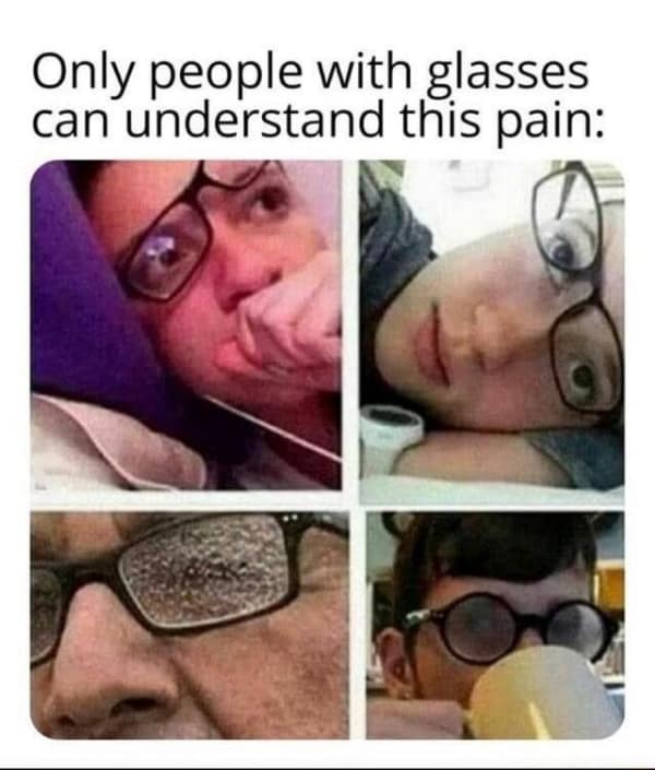 Collage showing struggles of glasses wearers like rain steam and lying down glasses memes.