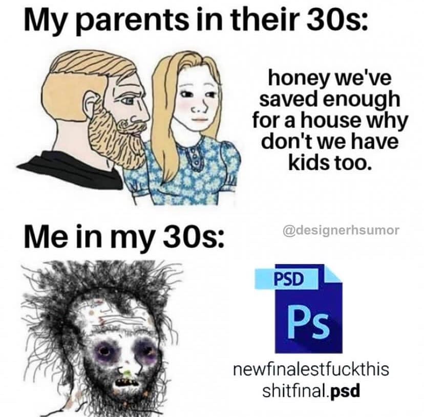 A graphic designer meme comparing parents' life milestones to a designer's chaotic file names.