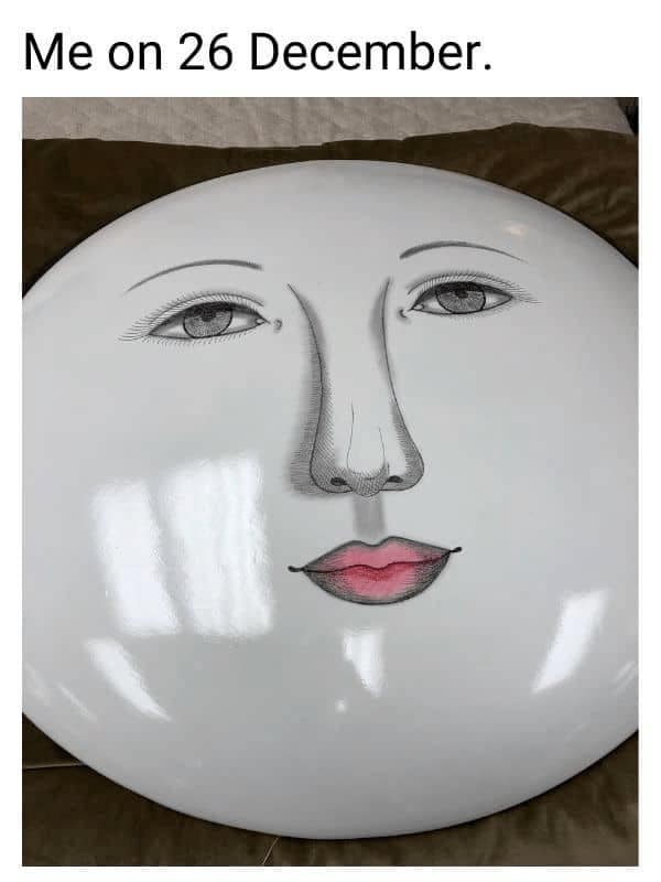 A funny new years hangover meme showing a round white face resembling a bloated feeling on December 26th.