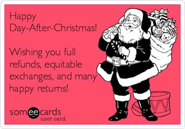 A funny holiday hangover meme e-card wishing happy returns and refunds on the day after Christmas.
