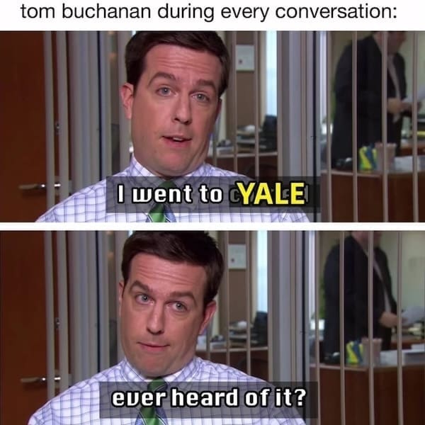 Andy Bernard bragging about Yale representing Tom Buchanan in a literature meme