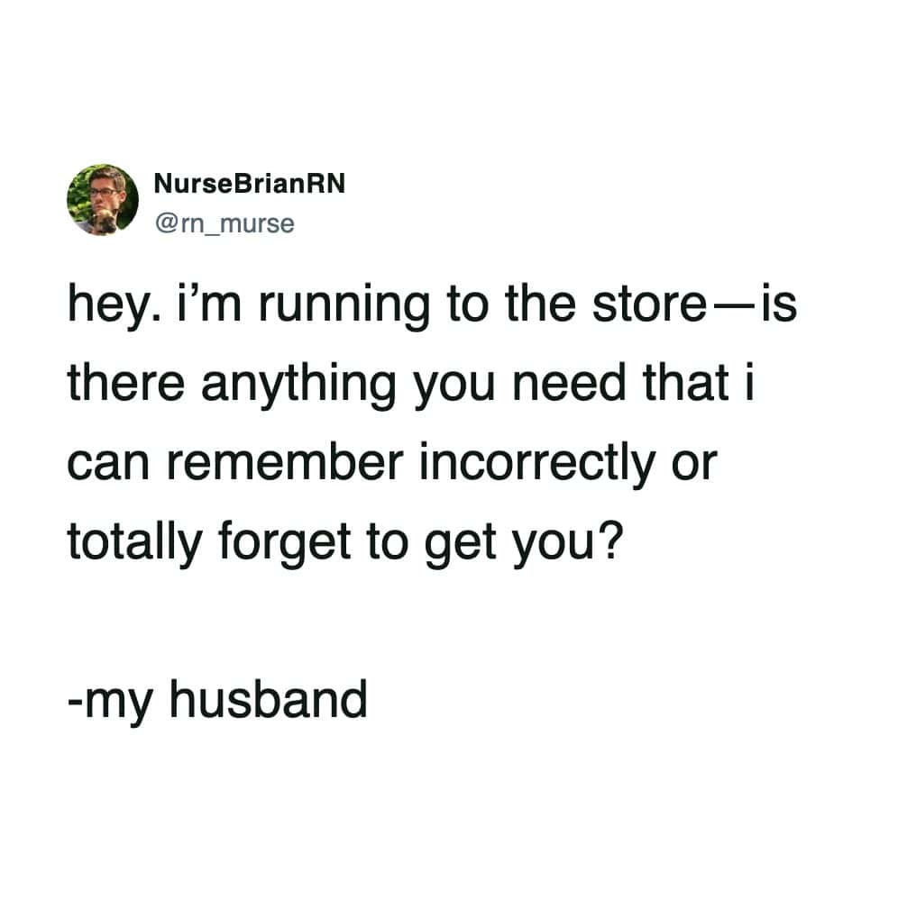 A funny marriage meme text tweet from a husband offering to go to the store and forget everything.