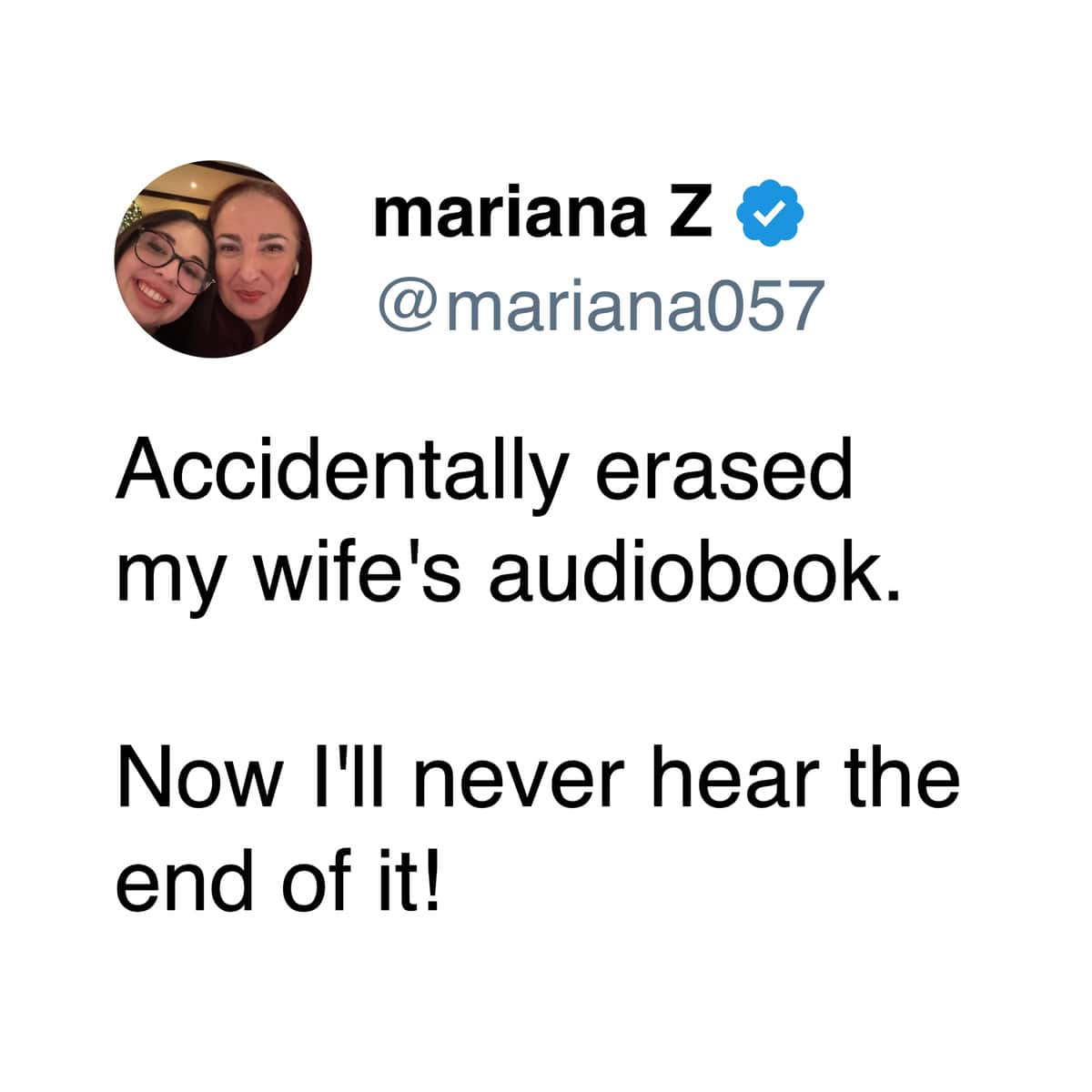 A funny marriage tweet pun about accidentally erasing a wife's audiobook.