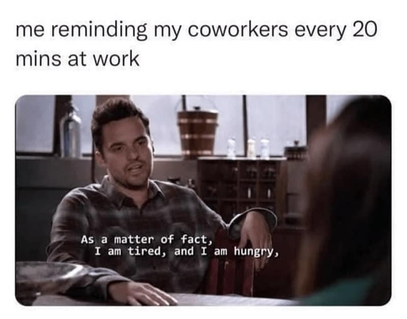A hilarious meme of Nick Miller from New Girl stating he is tired and hungry.