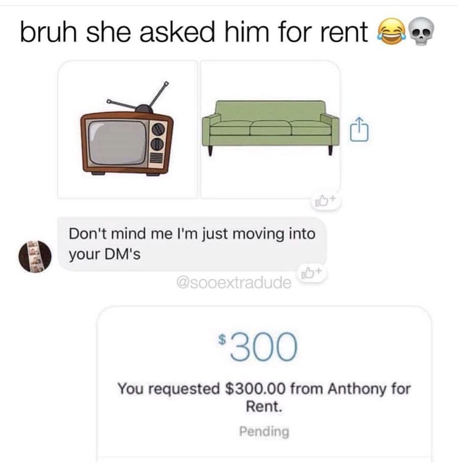 A funny meme text exchange where a girl asks for rent and the guy sends a payment request instead.