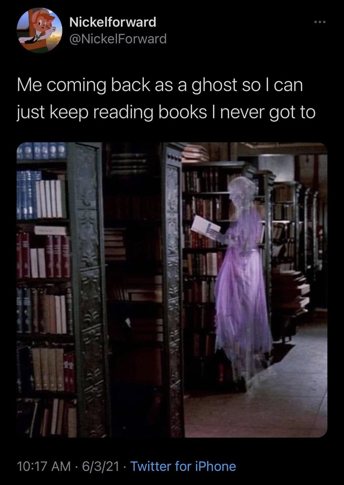 A funny meme about becoming a ghost to read books.