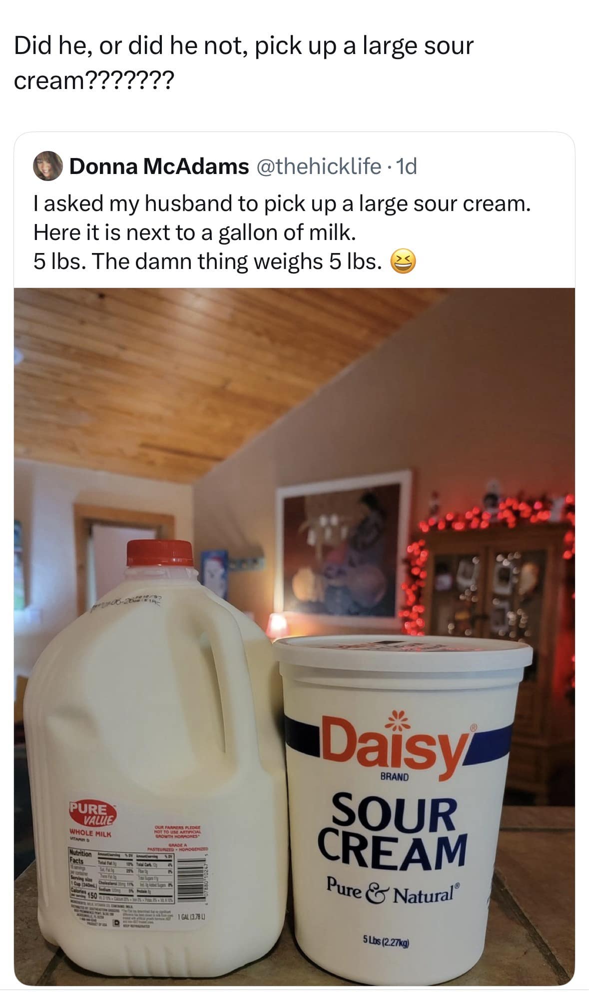 A funny meme photo comparing a gallon of milk to a massive 5lb tub of sour cream bought by a husband.