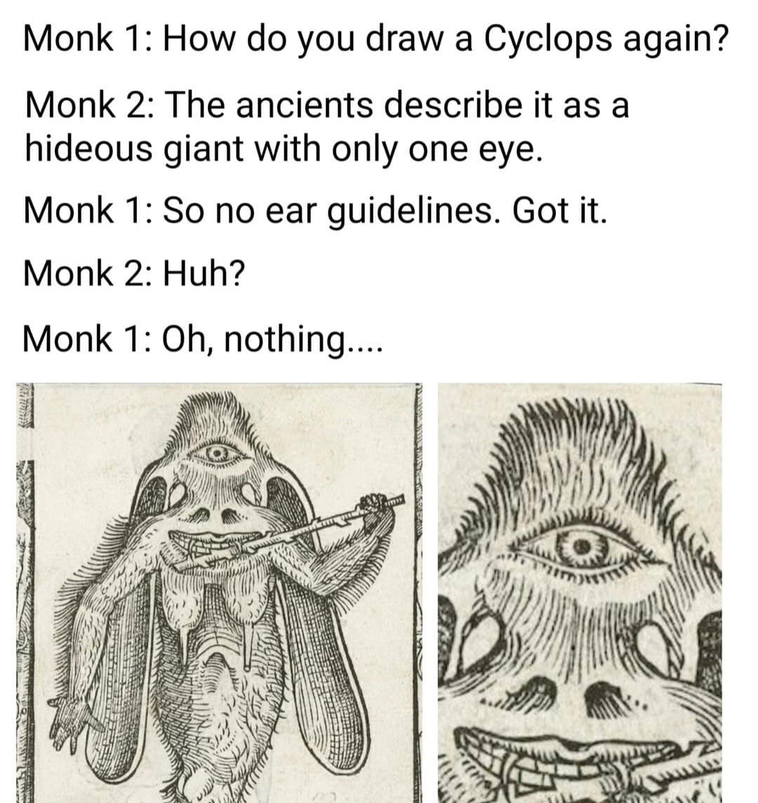A funny meme dialogue between monks drawing a cyclops with ears on its chest.