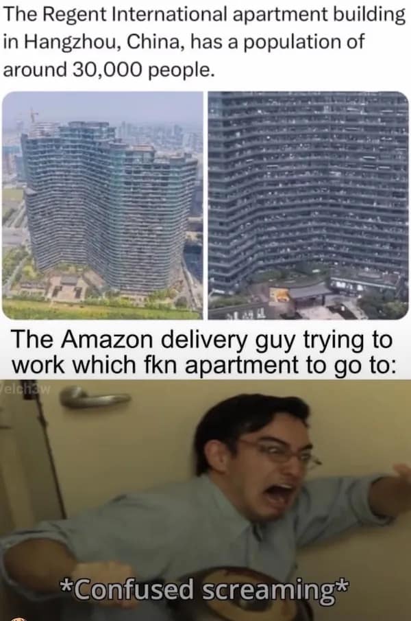 A hilarious meme comparing a massive Chinese apartment building to a confused screaming Amazon delivery driver.