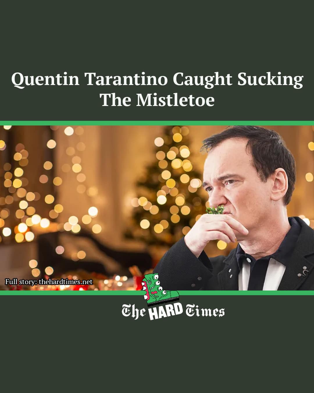 A hilarious meme headline about Quentin Tarantino misunderstanding the word mistletoe.