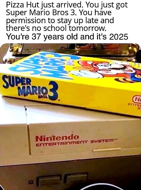 A funny meme about Super Mario Bros 3 and Pizza Hut evoking childhood nostalgia.