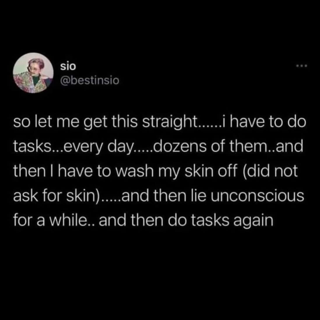 A mental health meme tweet describing the exhausting cycle of daily tasks and washing skin.