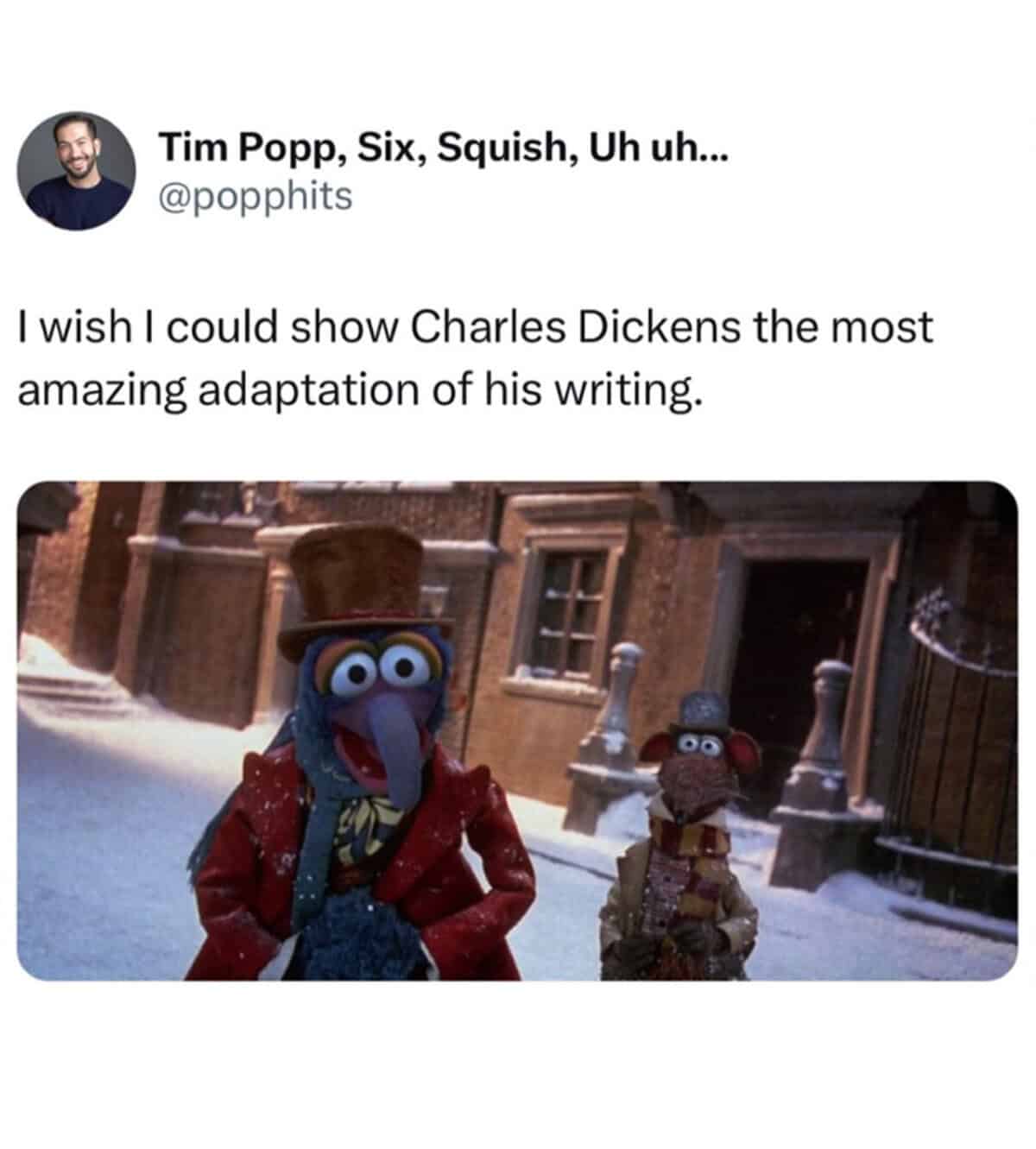 A Muppet Christmas Carol meme of Gonzo and Rizzo presenting the story to Charles Dickens.