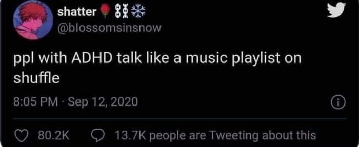 A neurodivergent meme tweet comparing ADHD conversations to a music playlist on shuffle