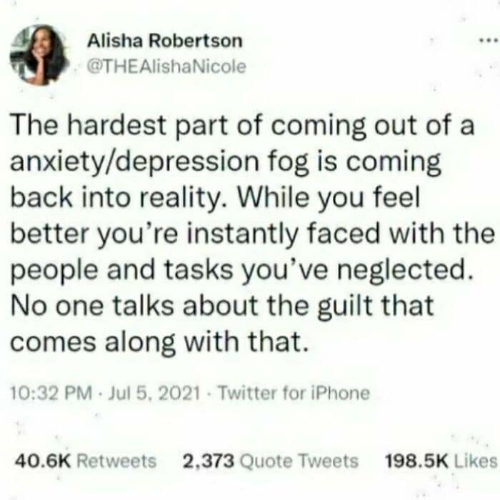 A neurodivergent meme tweet about the guilt of coming out of a depression fog.