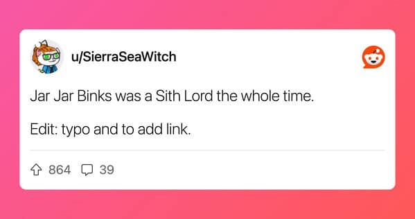 Reddit post stating Jar Jar Binks was a Sith Lord the whole time.