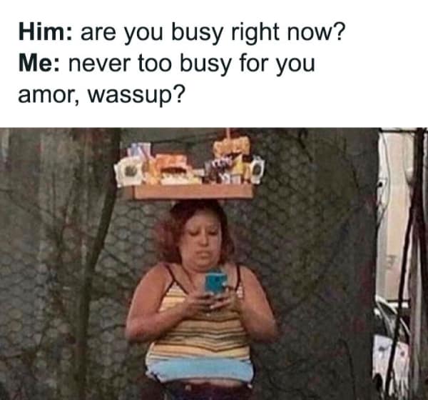 A couple meme showing a woman balancing a heavy tray on her head while texting.
