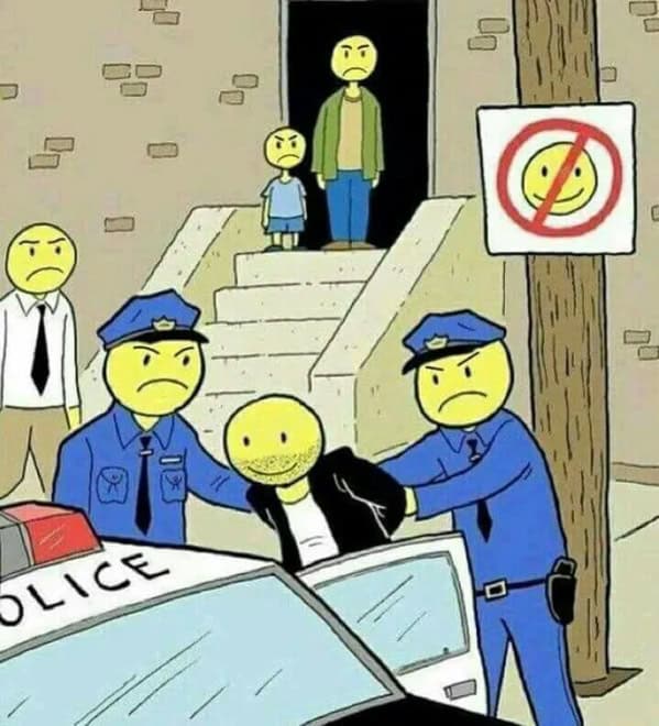 A thought provoking comic showing police arresting a smiling man in a world where everyone frowns.