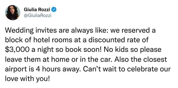 A funny wedding tweet mocking expensive destination weddings and demanding invitations.