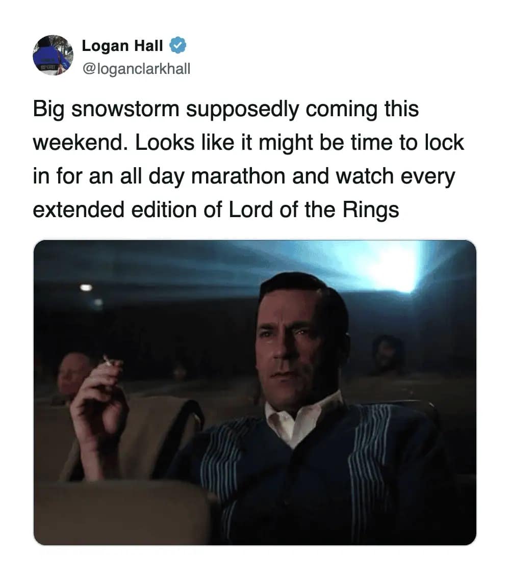 2026 winter storm meme showing a tweet about a big snowstorm coming this weekend and staying inside to watch every extended edition of Lord of the Rings.