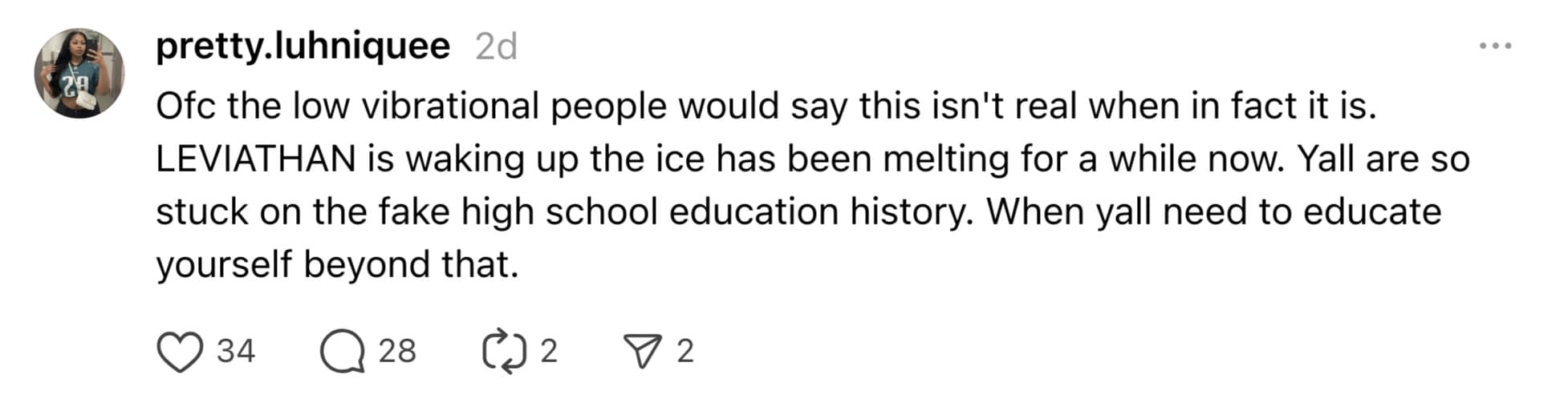 A Leviathan is waking up meme text post calling people "low vibrational" for believing "fake high school history" instead of the theory that the ice is melting to release the beast.