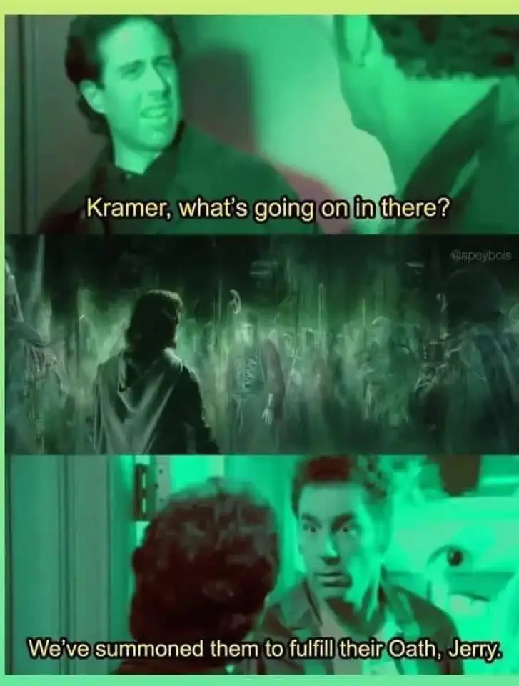 A lotr meme crossover with Seinfeld showing Kramer summoning the Army of the Dead in his apartment.
