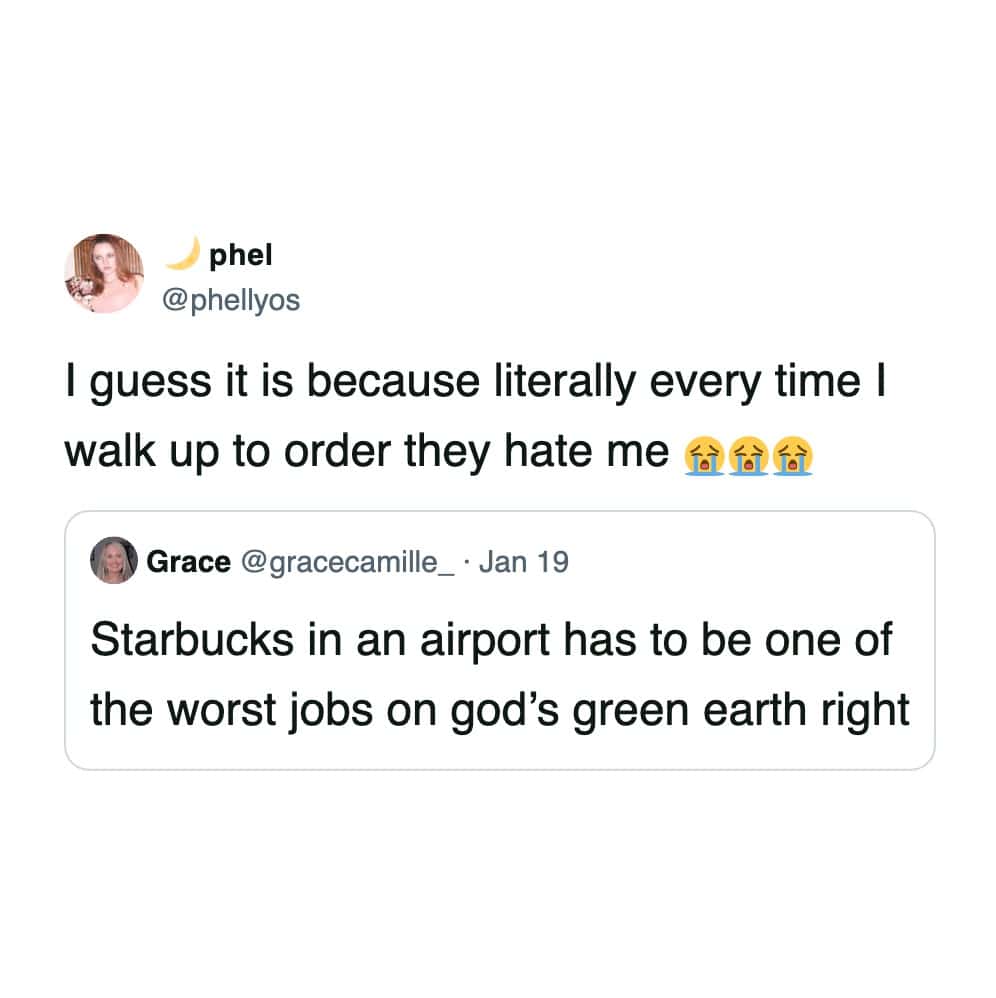 Tweet claiming airport baristas hate customers every time they order.