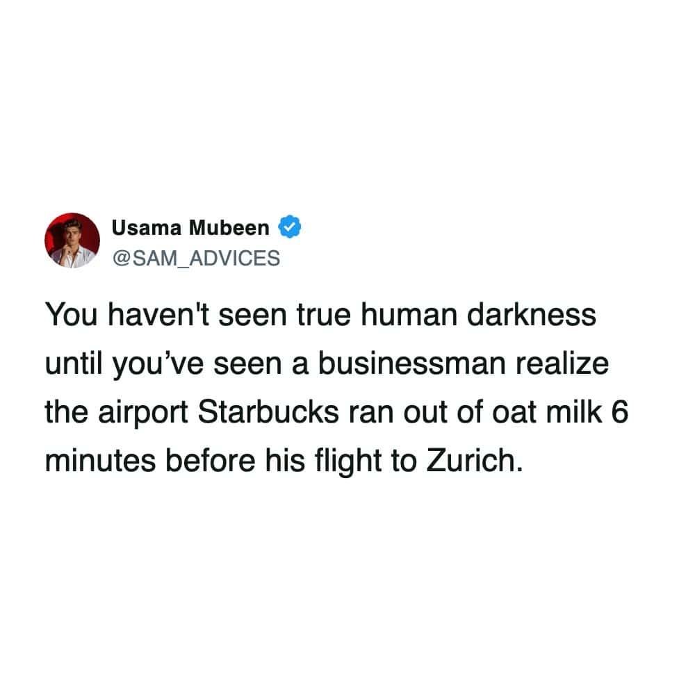 weet about businessman melting down over oat milk shortage before Zurich flight.