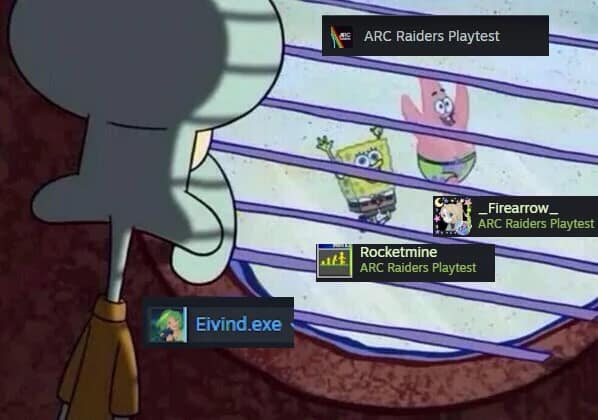 An Arc Raiders meme of Squidward watching others enjoy the Arc Raiders playtest from his window