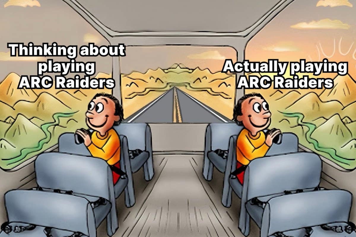 An Arc Raiders meme showing a passenger happy both thinking about and playing the game.