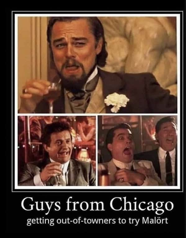 A Chicago meme showing locals laughing while watching out of towners try Malort.