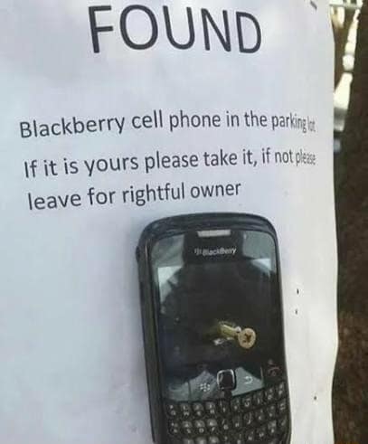 A classic meme photo of a "Found Phone" flyer where the Blackberry is nailed to the paper with a screw.