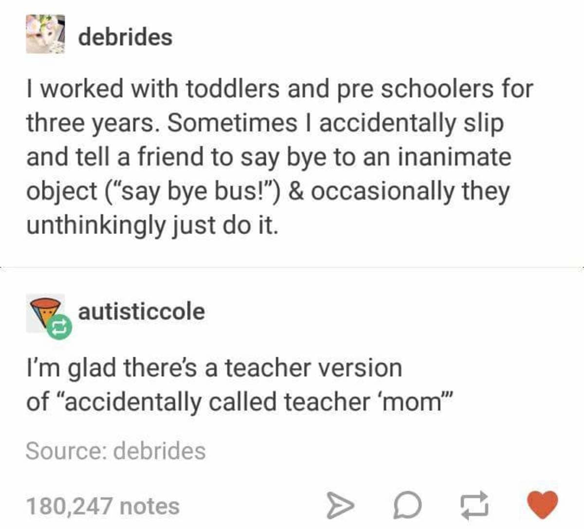 A classic meme text post about the habit of talking to inanimate objects after working with toddlers.