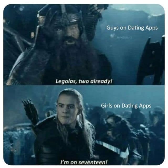 A classic meme using Gimli and Legolas to compare guys and girls on dating apps.