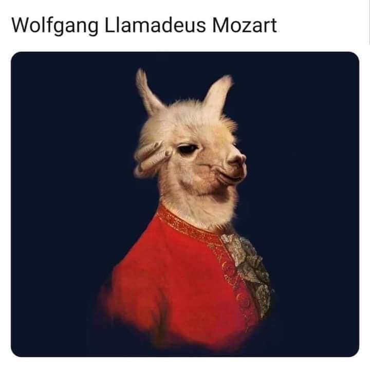 A classic meme portrait of a llama dressed in 18th-century clothing, captioned "Wolfgang Llamadeus Mozart."