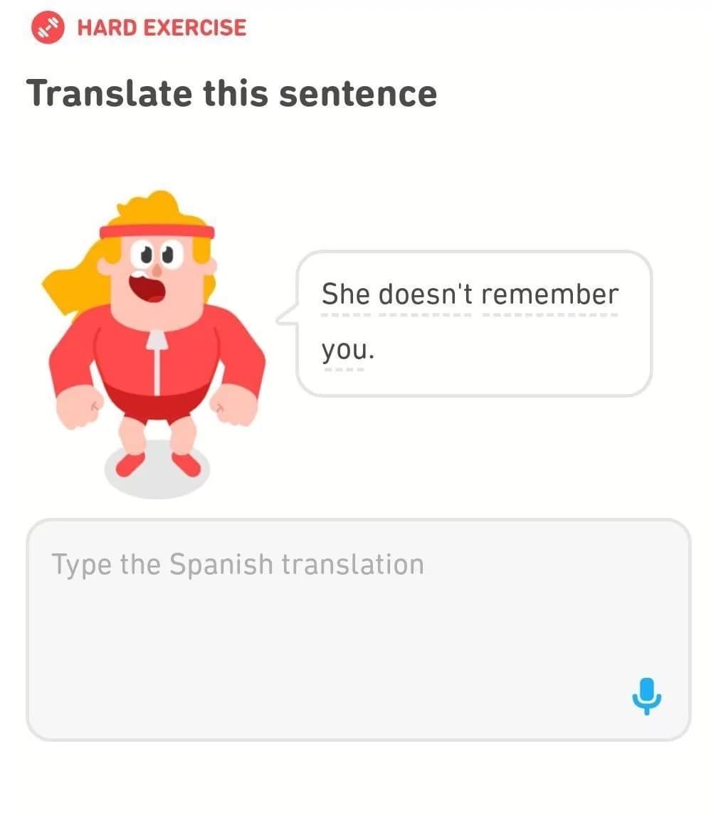 A classic meme featuring the Duolingo owl, Duo, as a buff gym character with a translation exercise saying "She doesn't remember you."