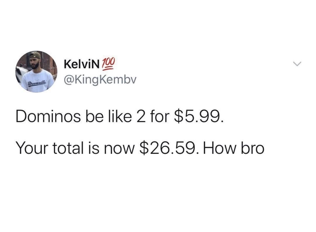A viral tweet by Kelvin questioning the mysterious math behind Domino's pizza delivery fees and totals.