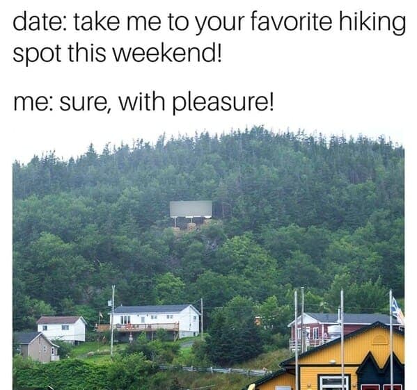 A dating meme showing a photo of a cozy bed placed high up on a forested hill as a response to a request to go to a "favorite hiking spot."