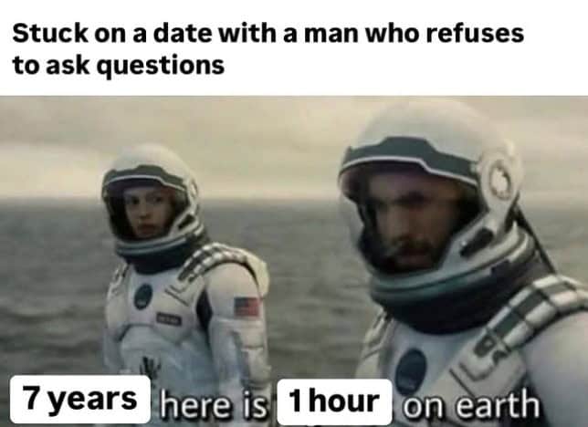 A dating meme using the Interstellar time dilation scene to describe a date where the man asks no questions.
