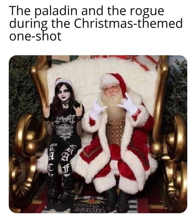 A dnd meme comparing a goth girl and Santa Claus to a rogue and paladin.
