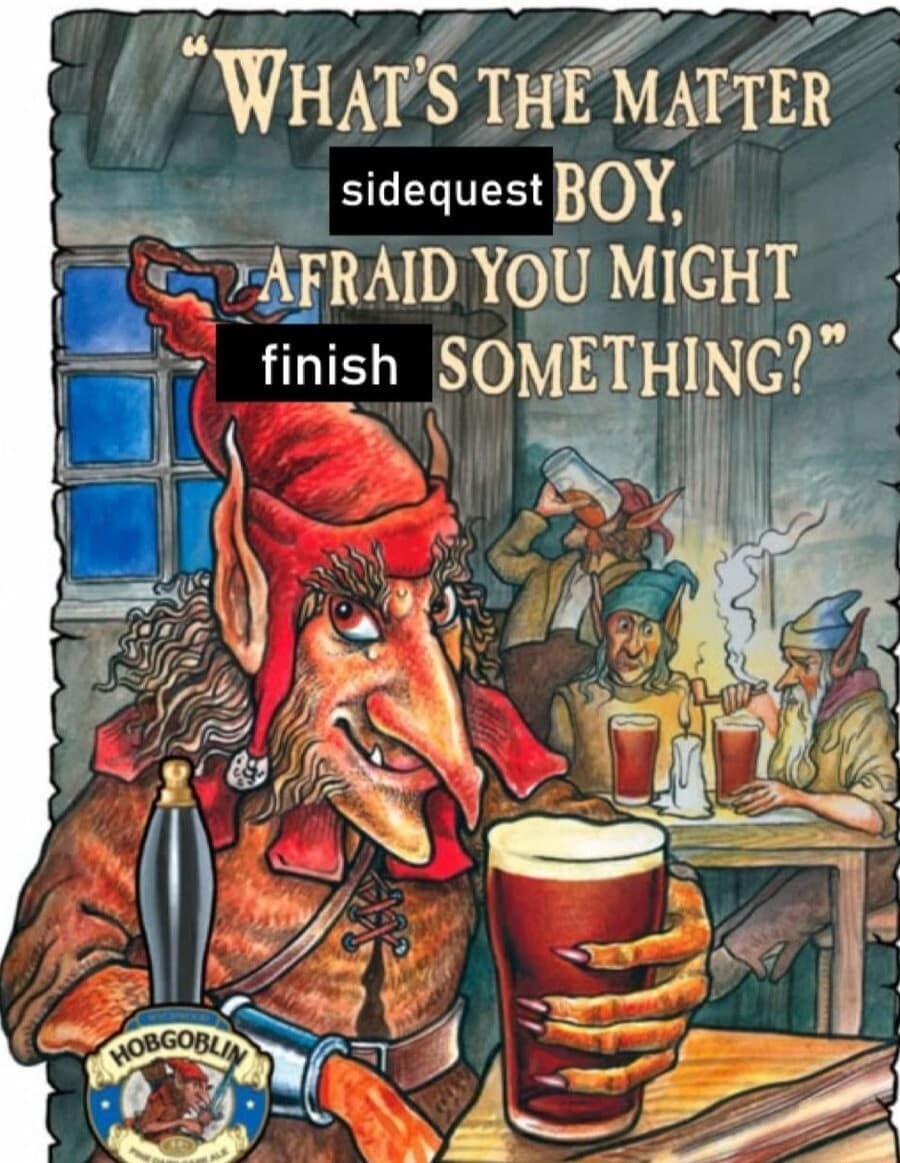 A DnD meme using vintage goblin art to mock players who get distracted by side quests.