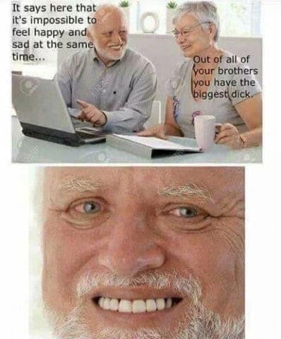 Hide the Pain Harold meme comparing feeling happy and sad simultaneously.