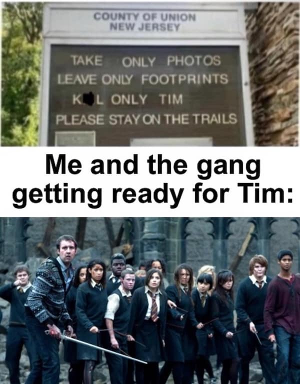 A funny Harry Potter meme where Death Eaters hunt a person named Tim due to a sign typo.