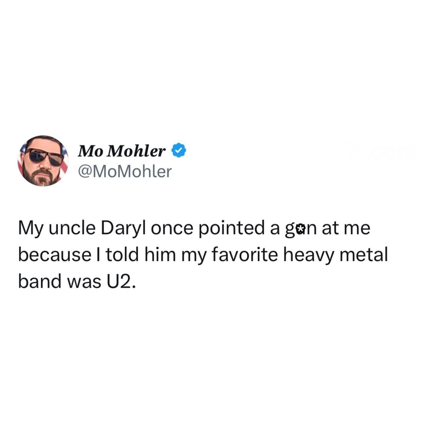 Tweet about an uncle getting angry because someone called U2 a heavy metal band.
