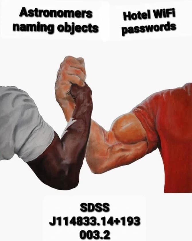 Epic handshake meme comparing complex astronomy names with difficult hotel WiFi passwords.