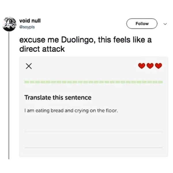 Duolingo exercise asking to translate the sentence "I am eating bread and crying on the floor."